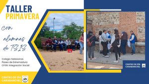 Lee más sobre el artículo Colaboración con el Colegio Salesianos Paseo Extremadura y el Grado Superior de Integración Social: “Taller Primavera”